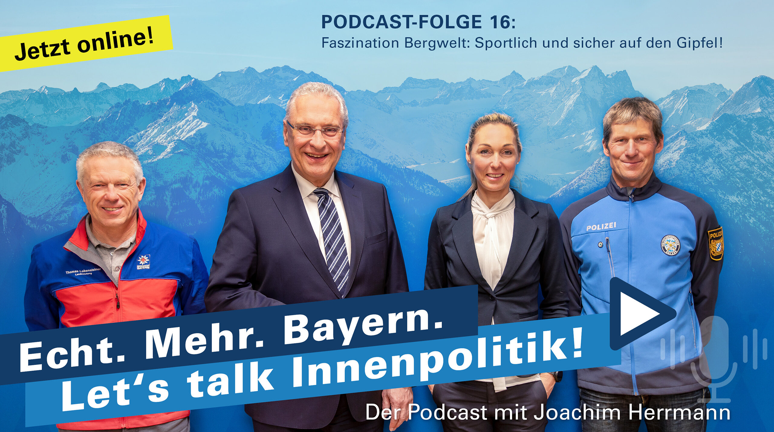 Jetzt online: Podcast-Folge 16: Faszination Bergwelt: Sportlich und sicher auf den Gipfel! Im Bild: Thomas Lobensteiner, Joachim Herrmann, Eva Sperger und Helmut Weidel