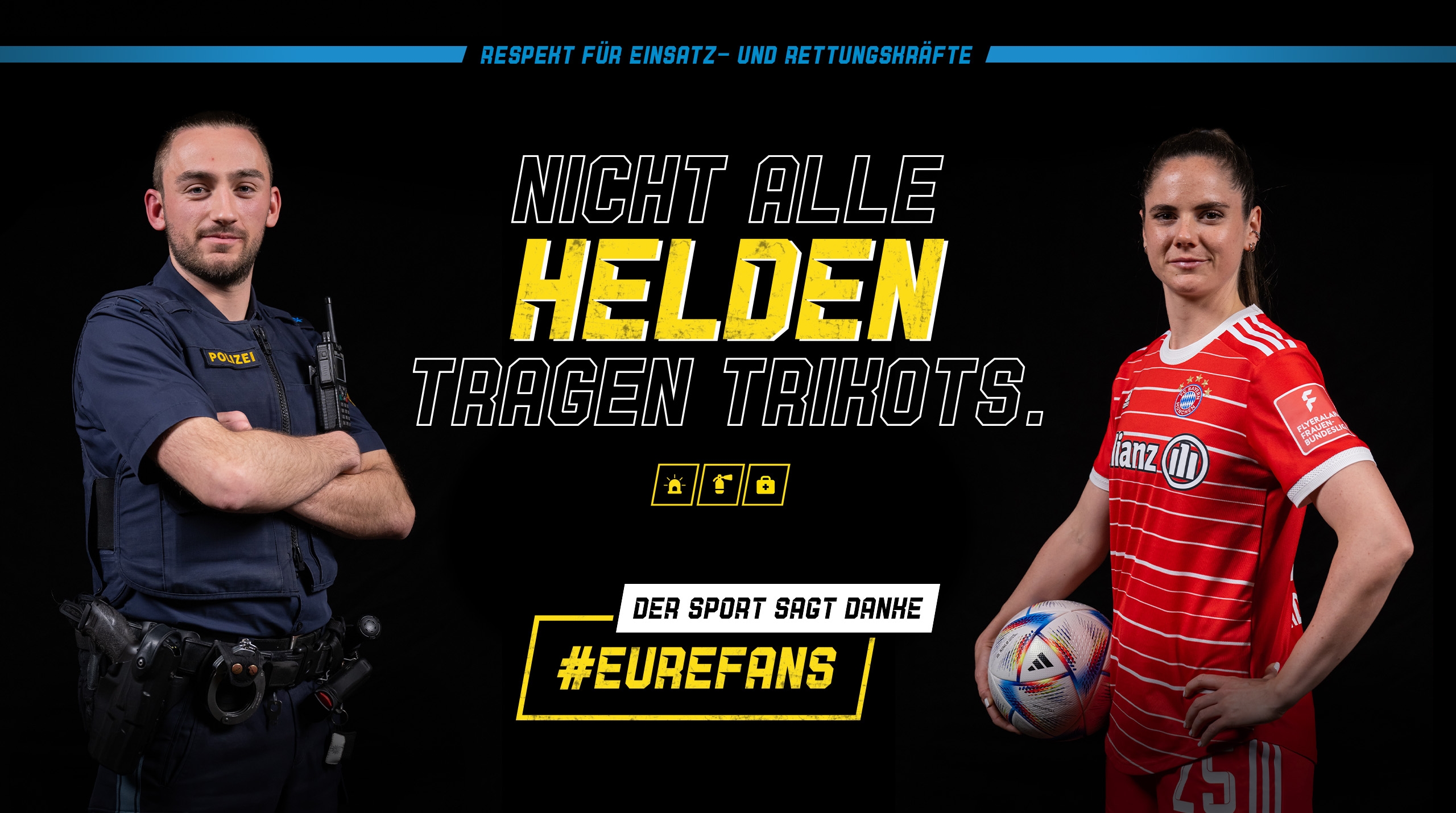 Grafik zur Kampagne mit Polizist und Fußballerin: Respekt für Einsatz- und Rettungskräfte: Nicht alle Helden tragen Trikots. #EureFans - Der Sport sagt Danke